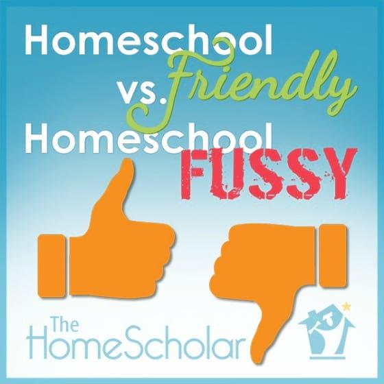 homeschool-friendly-vs-homeschool-fussy00.jpg