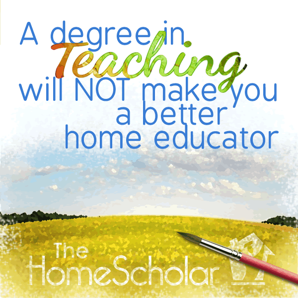 Teaching-Degree-will-NOT-Make-a-Better-Home-Educator--top-image.png